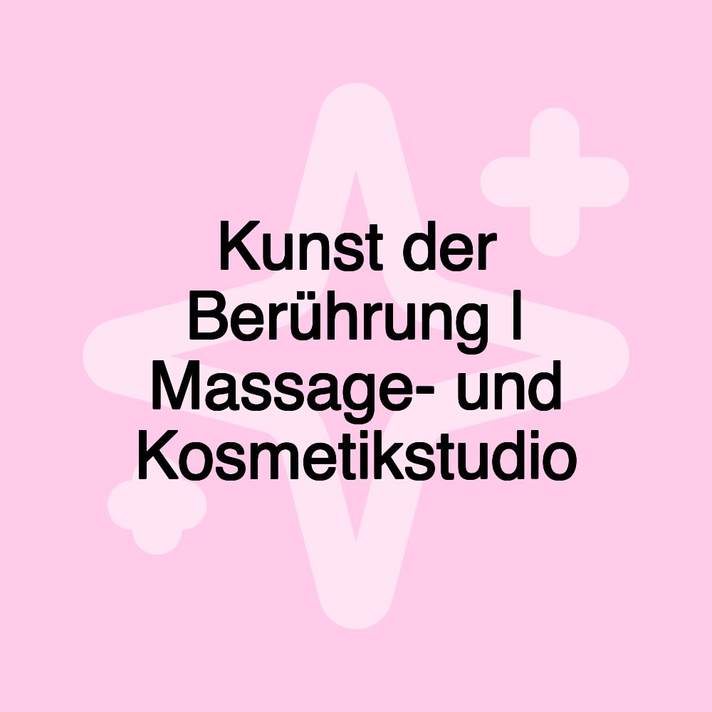 Kunst der Berührung | Massage- und Kosmetikstudio