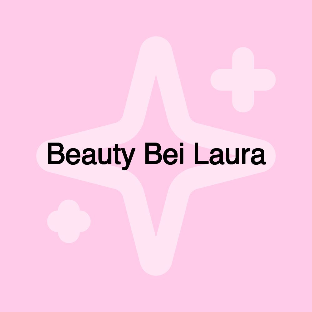 Beauty Bei Laura