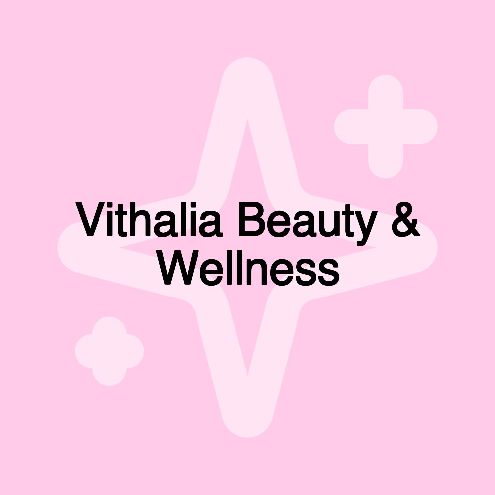 Vithalia Beauty & Wellness