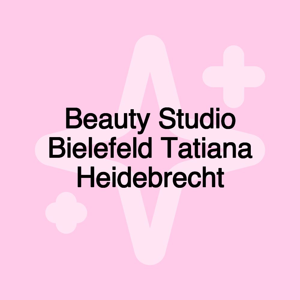 Beauty Studio Bielefeld Tatiana Heidebrecht