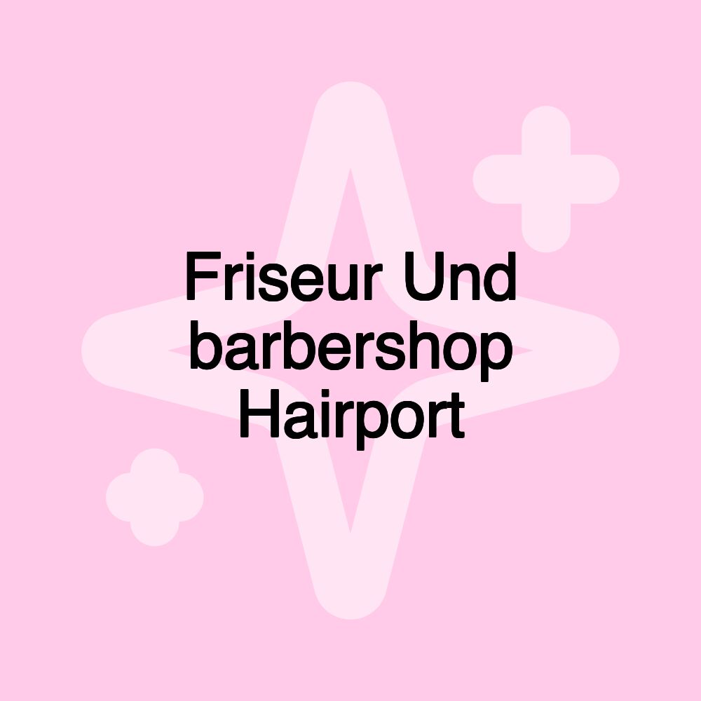 Friseur Und barbershop Hairport