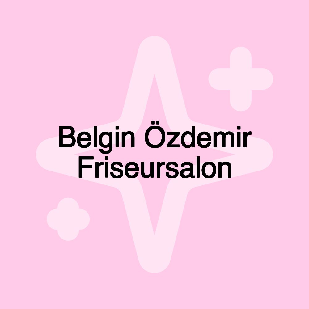 Belgin Özdemir Friseursalon