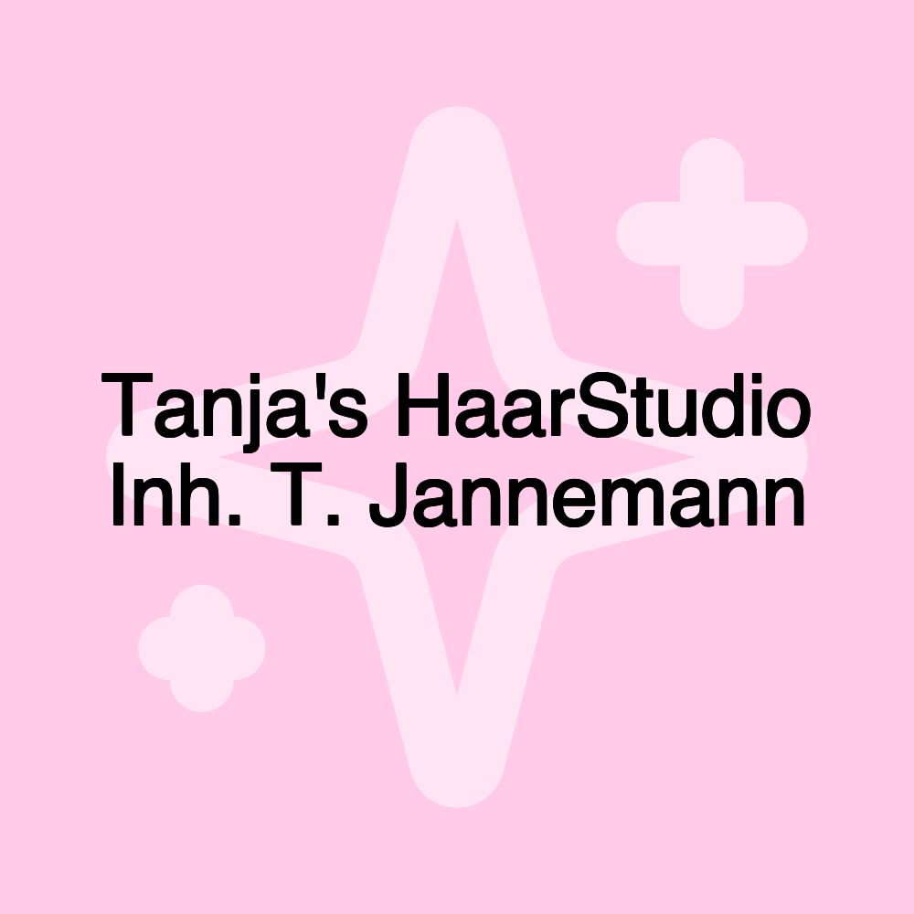 Tanja's HaarStudio Inh. T. Jannemann