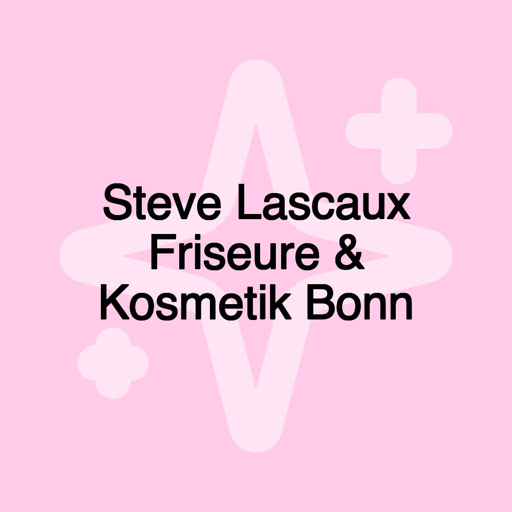 Steve Lascaux Friseure & Kosmetik Bonn