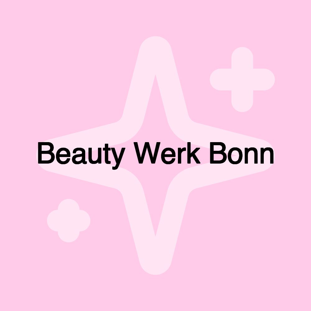 Beauty Werk Bonn