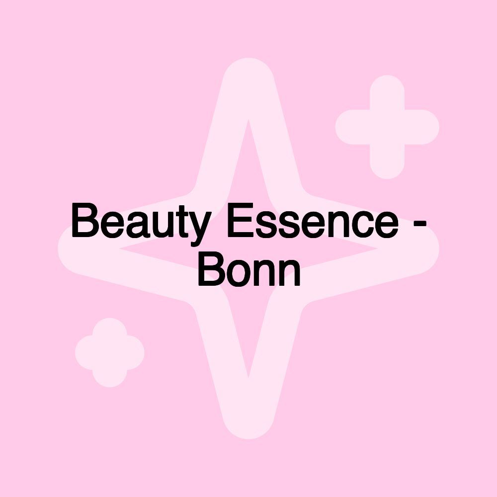 Beauty Essence - Bonn