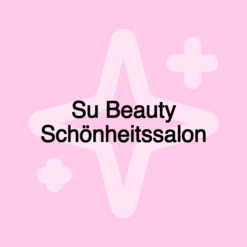 Su Beauty Schönheitssalon