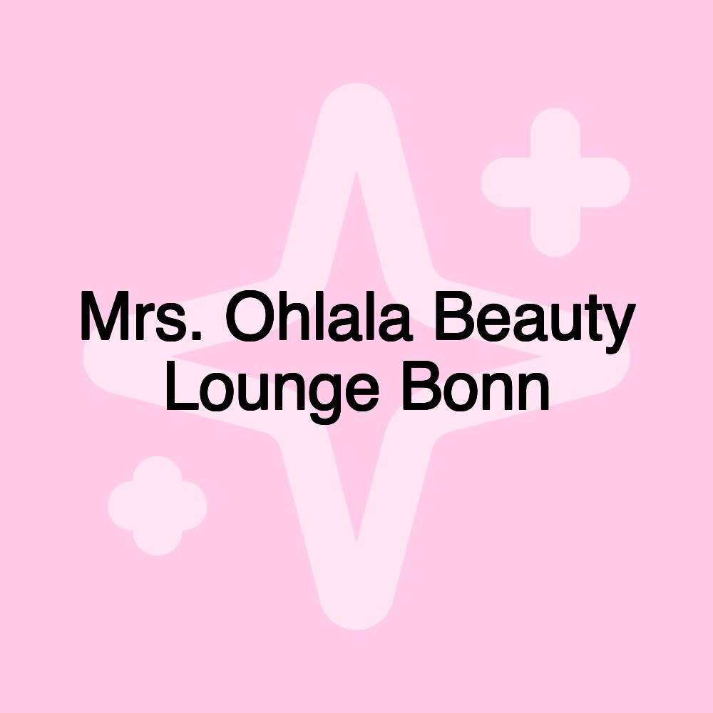 Mrs. Ohlala Beauty Lounge Bonn