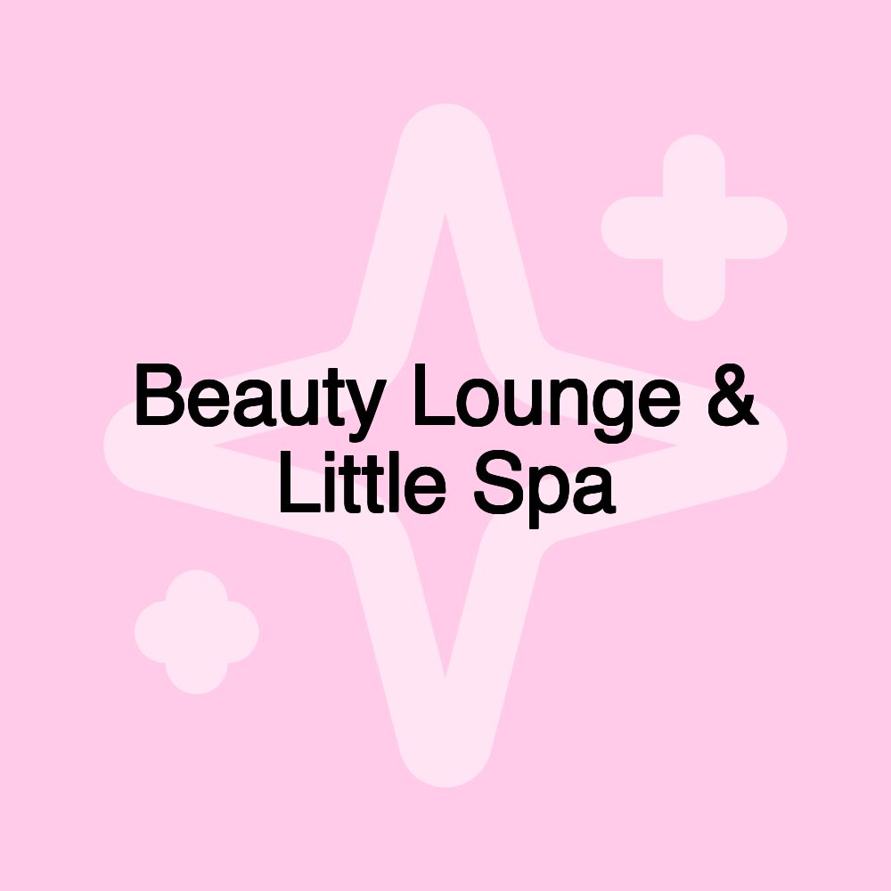 Beauty Lounge & Little Spa