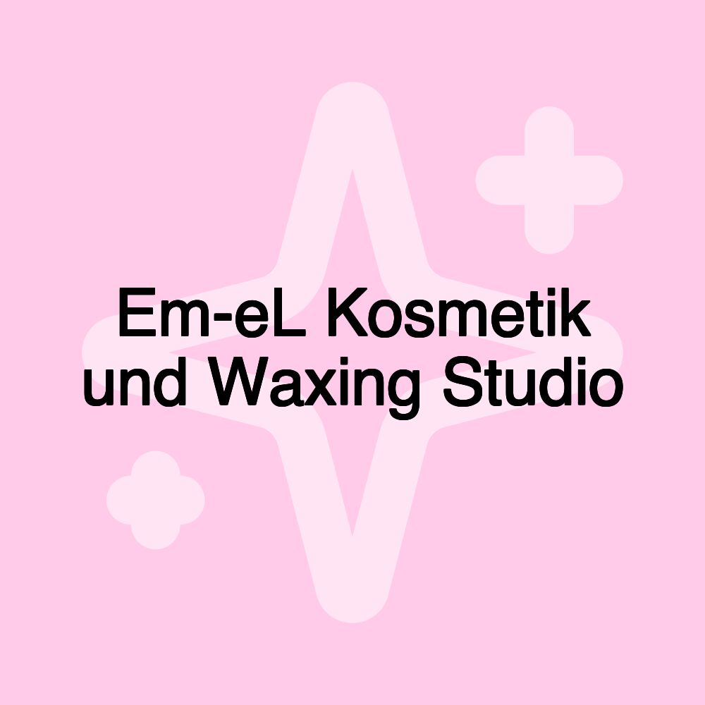 Em-eL Kosmetik und Waxing Studio