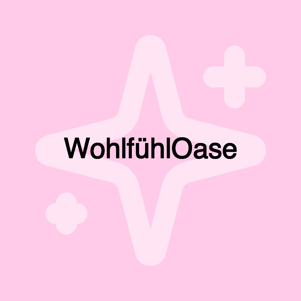 WohlfühlOase