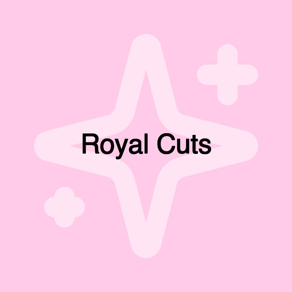 Royal Cuts