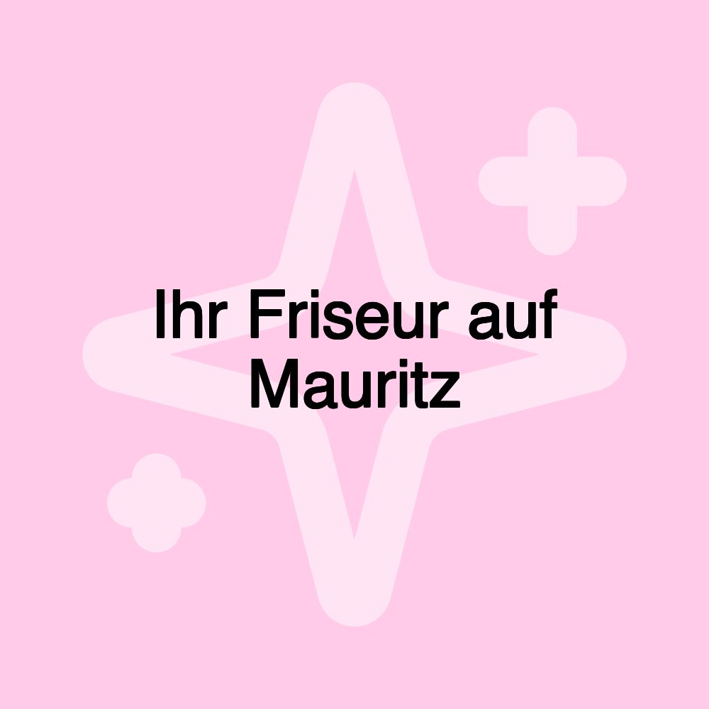 Ihr Friseur auf Mauritz