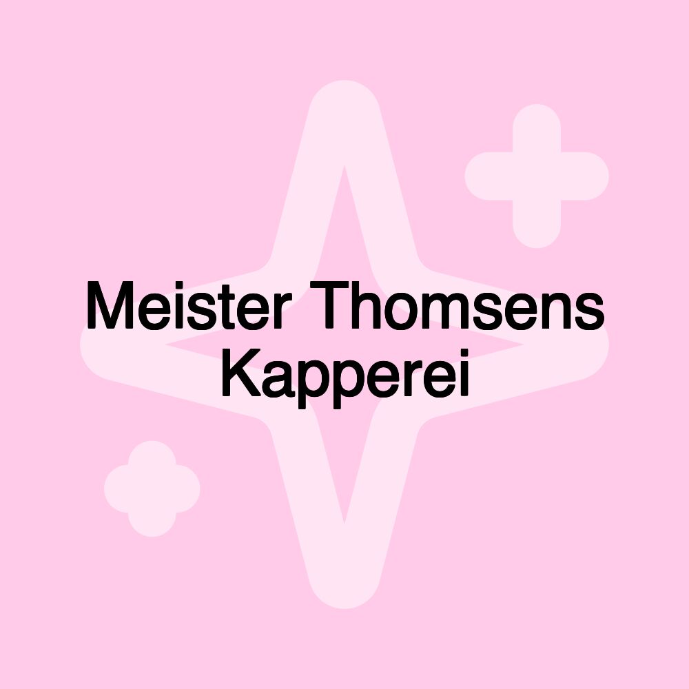 Meister Thomsens Kapperei