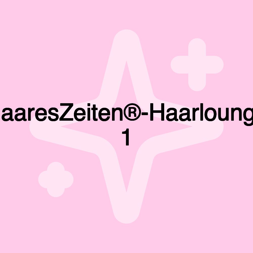 HaaresZeiten®-Haarlounge 1