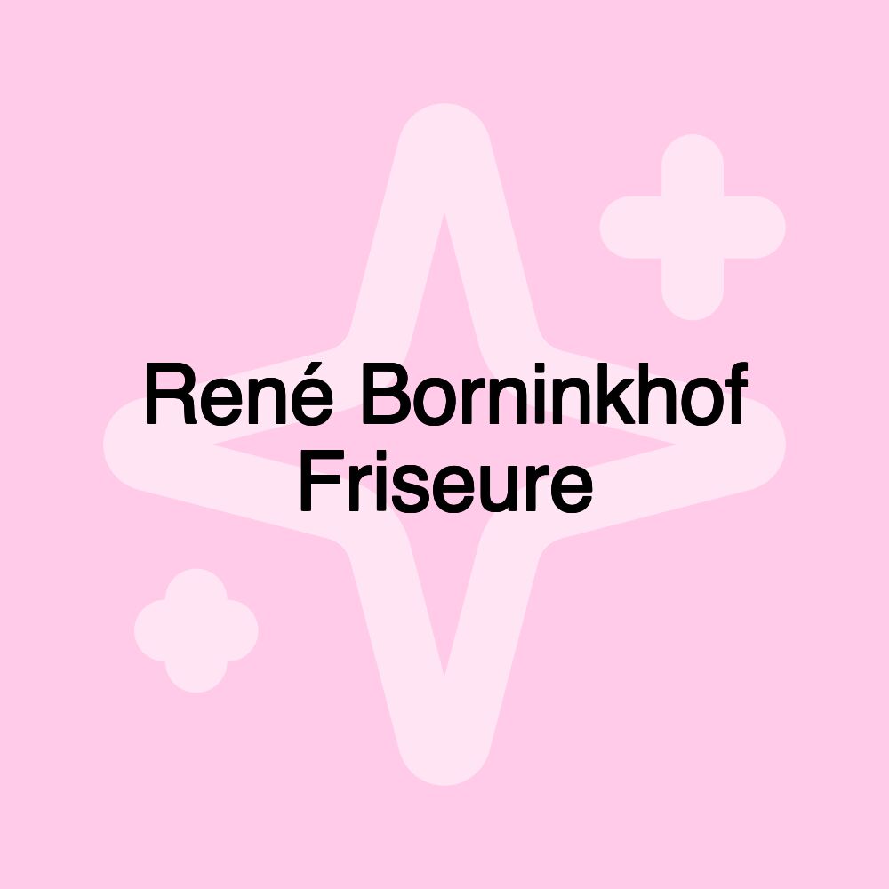 René Borninkhof Friseure