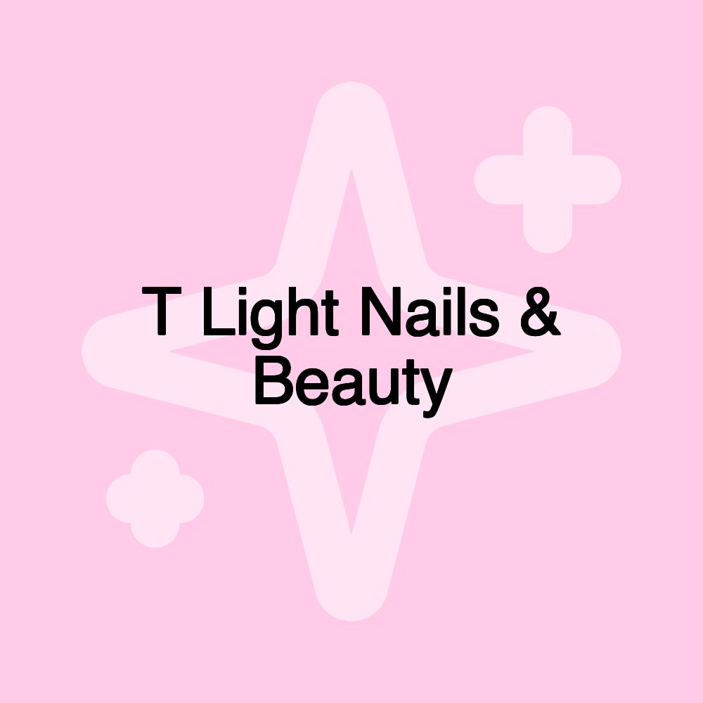 T Light Nails & Beauty