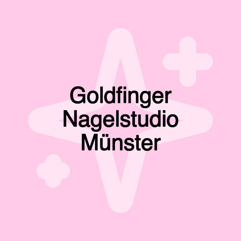 Goldfinger Nagelstudio Münster