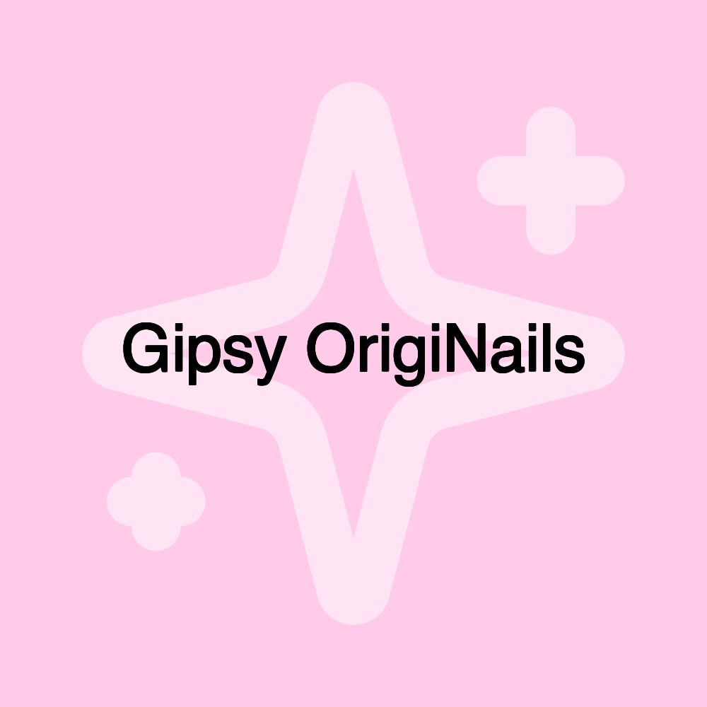 Gipsy OrigiNails