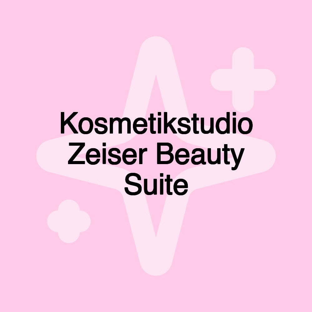 Kosmetikstudio Zeiser Beauty Suite