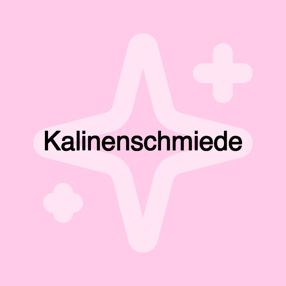 Kalinenschmiede