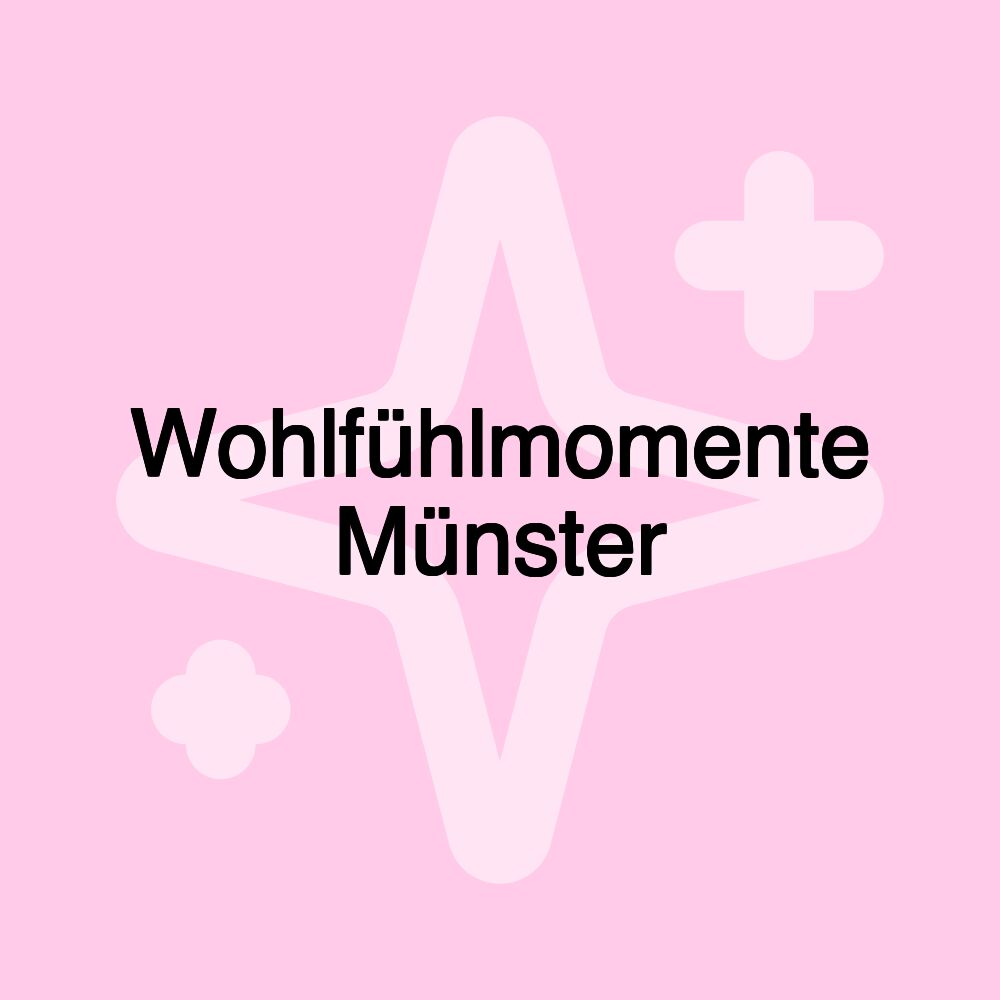 Wohlfühlmomente Münster