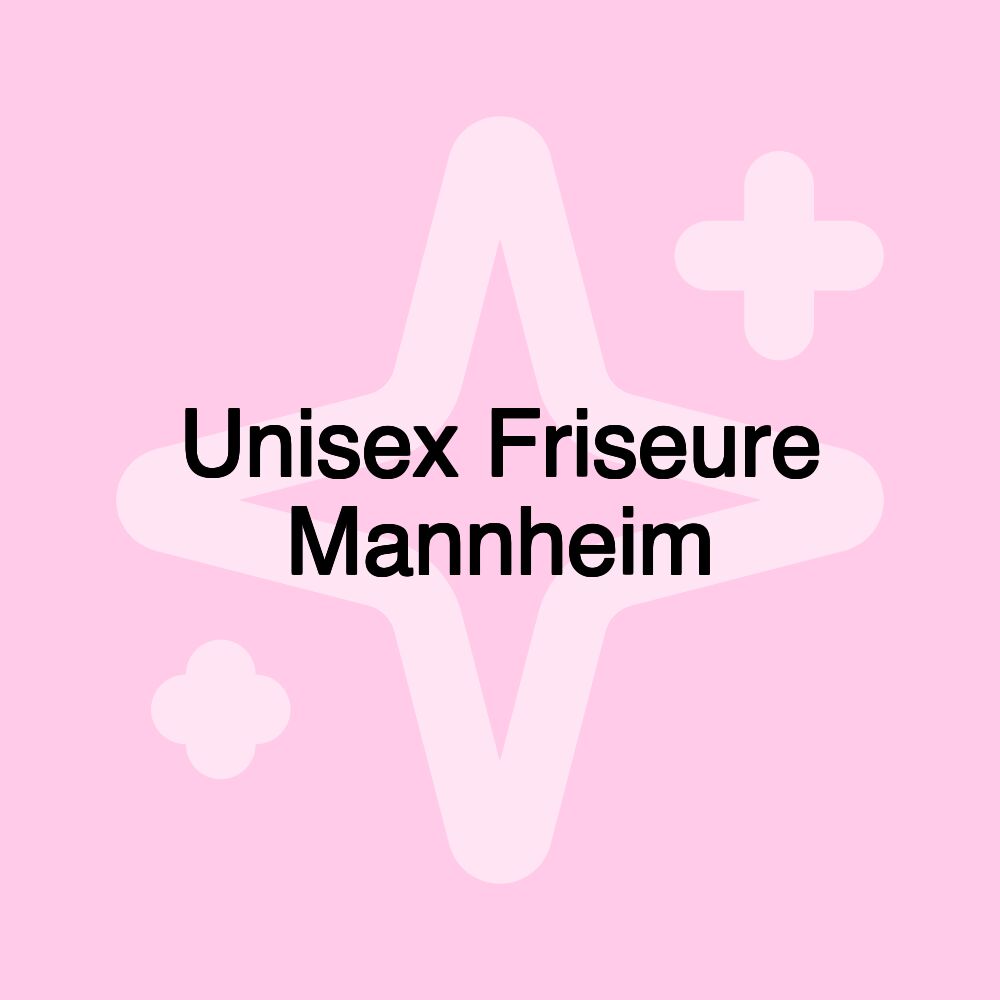 Unisex Friseure Mannheim