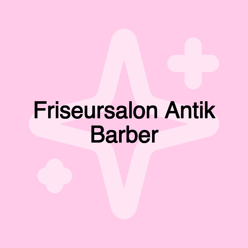 Friseursalon Antik Barber