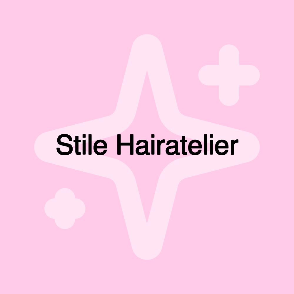 Stile Hairatelier