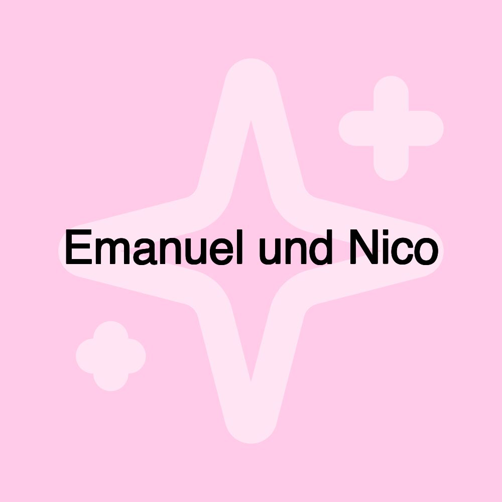 Emanuel und Nico