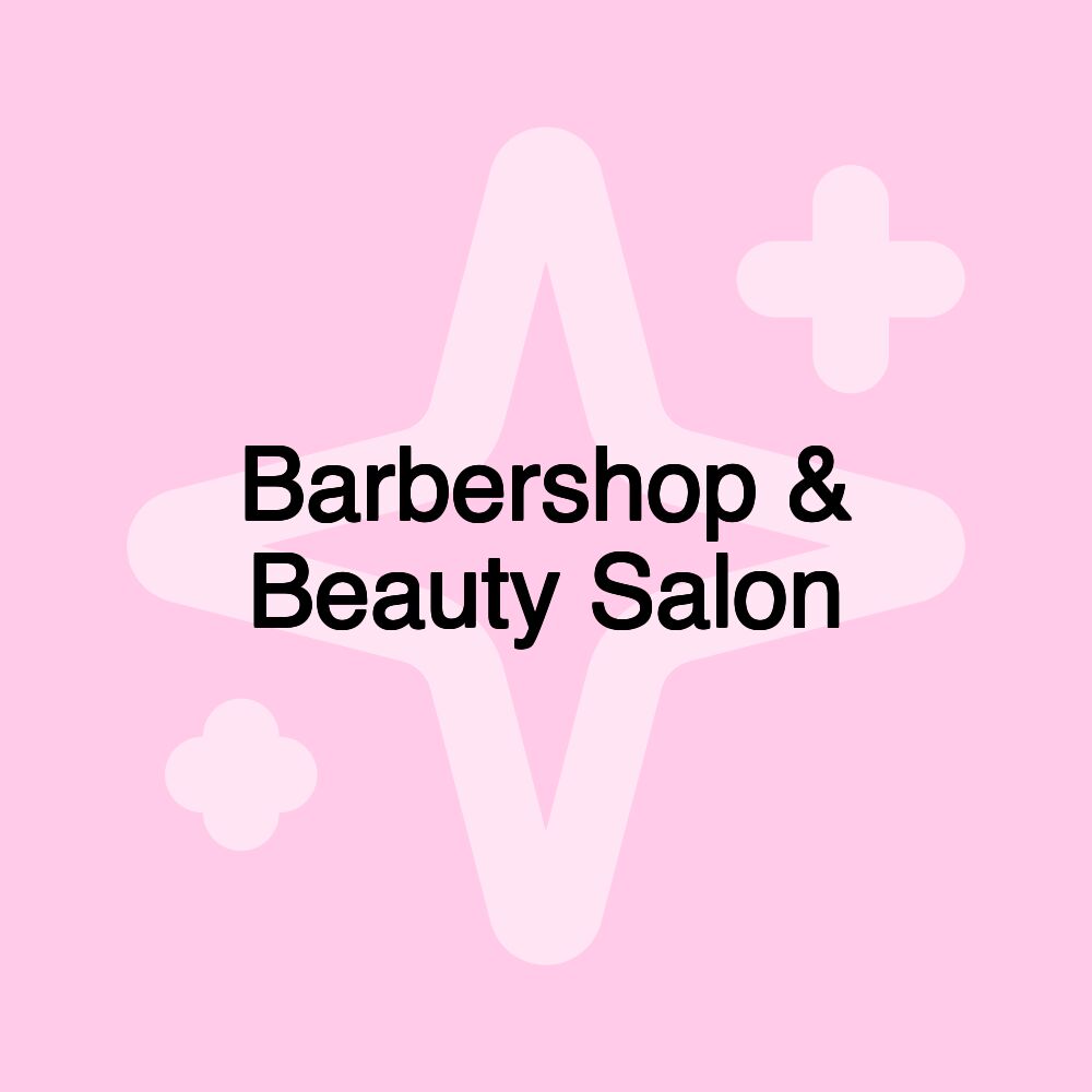 Barbershop & Beauty Salon