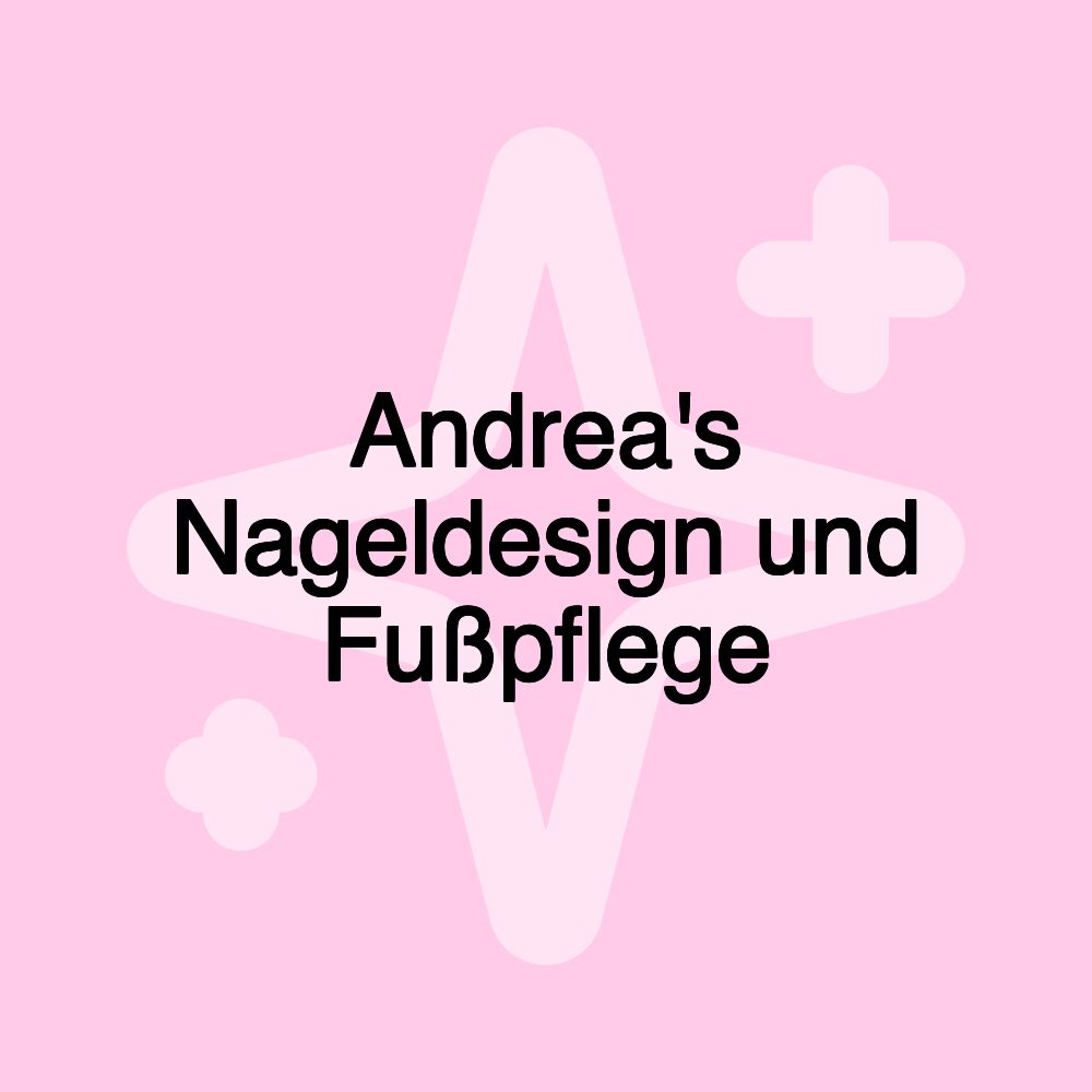 Andrea's Nageldesign und Fußpflege