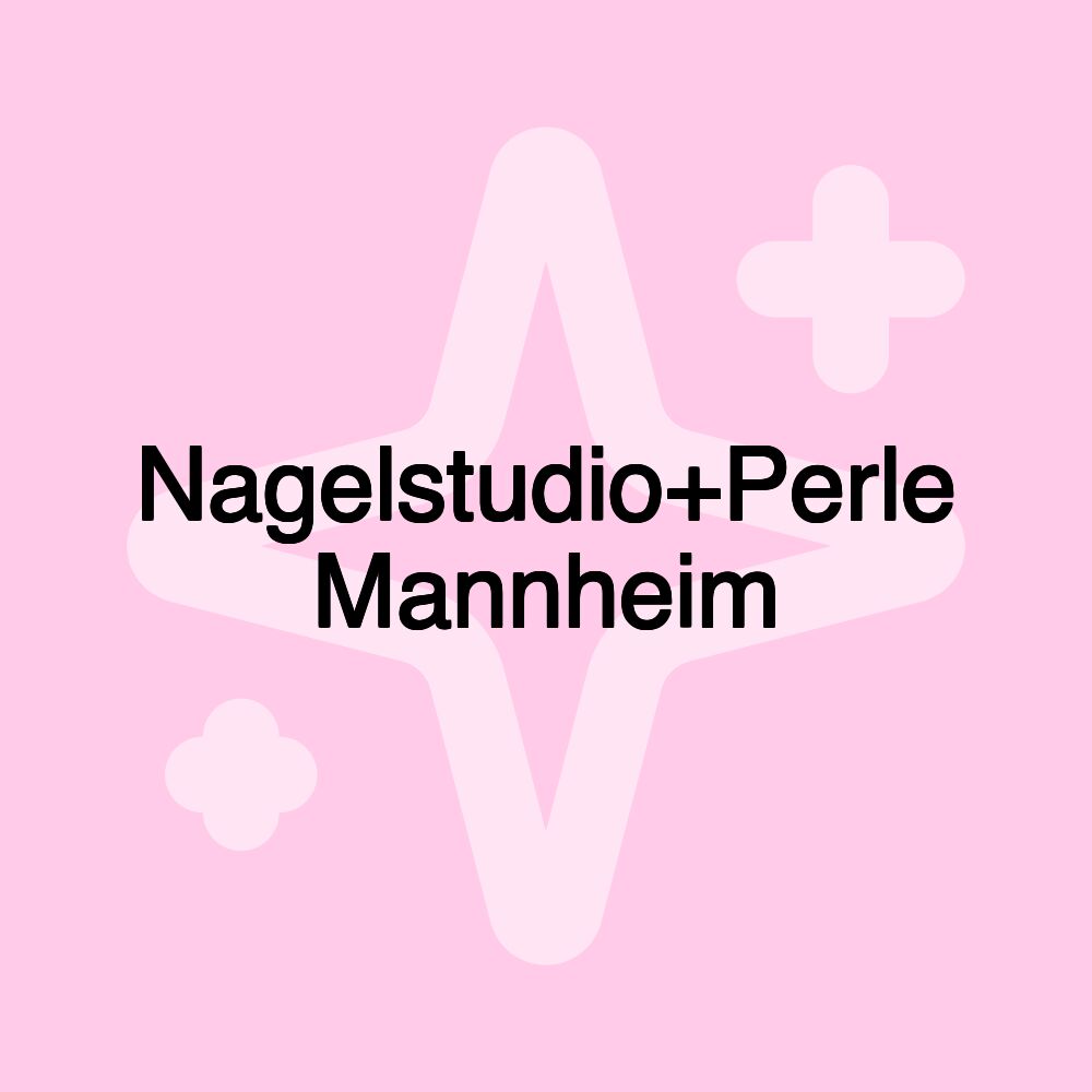 Nagelstudio+Perle Mannheim