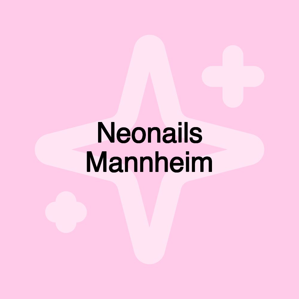 Neonails Mannheim