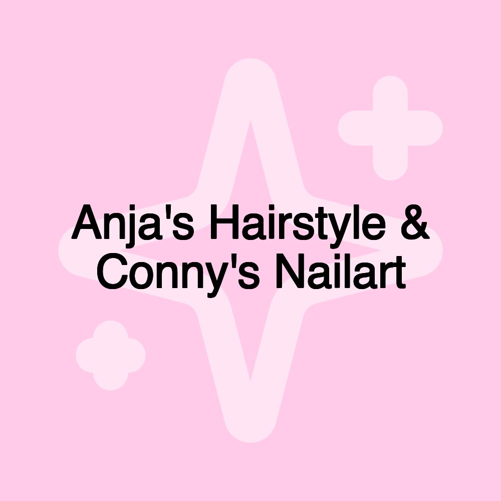 Anja's Hairstyle & Conny's Nailart