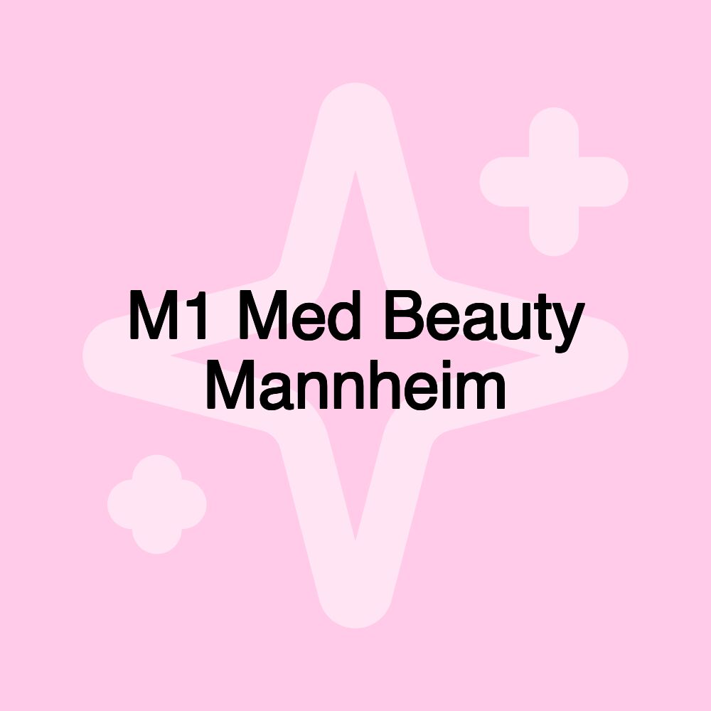 M1 Med Beauty Mannheim