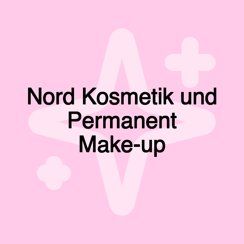 Nord Kosmetik und Permanent Make-up