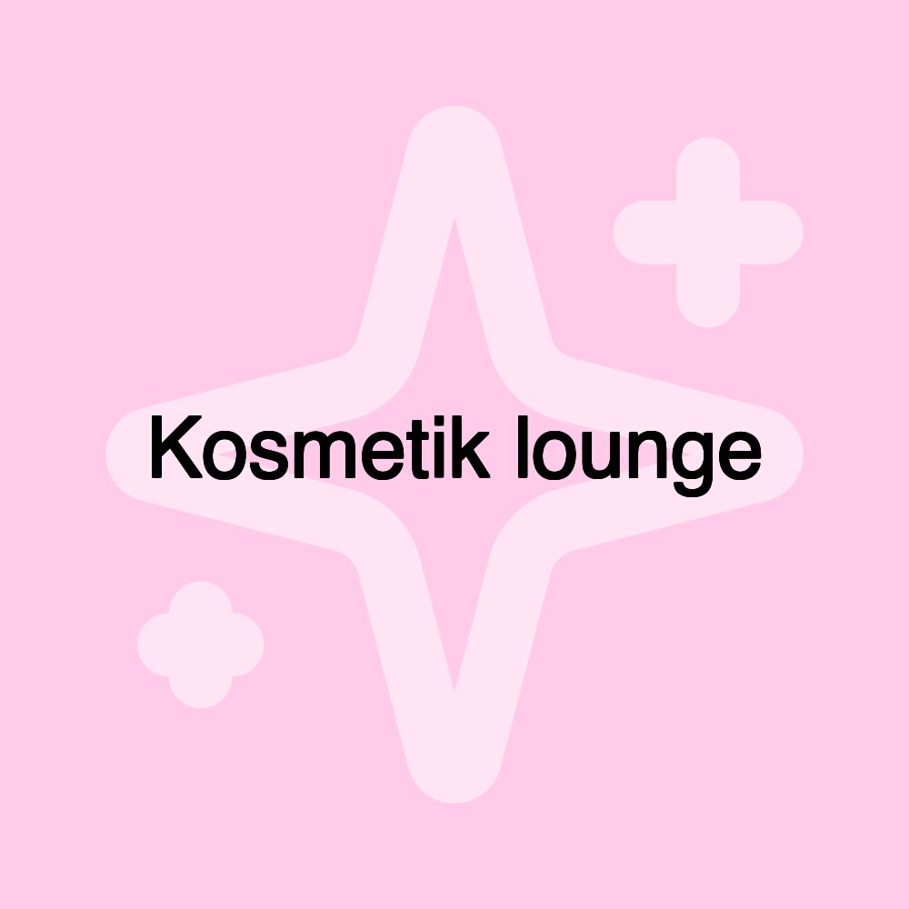 Kosmetik lounge