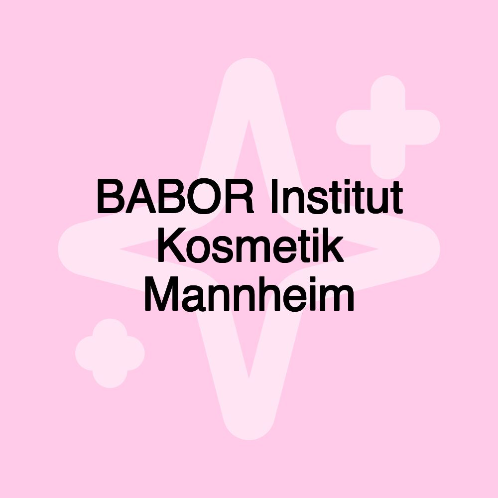 BABOR Institut Kosmetik Mannheim