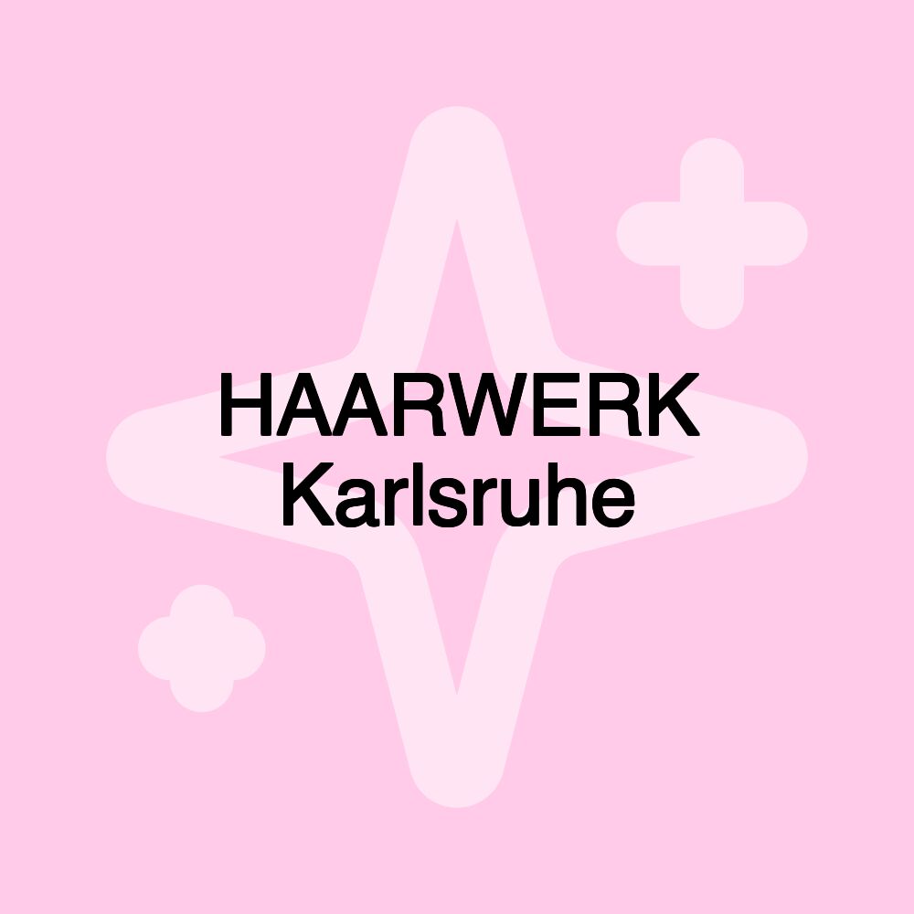 HAARWERK Karlsruhe