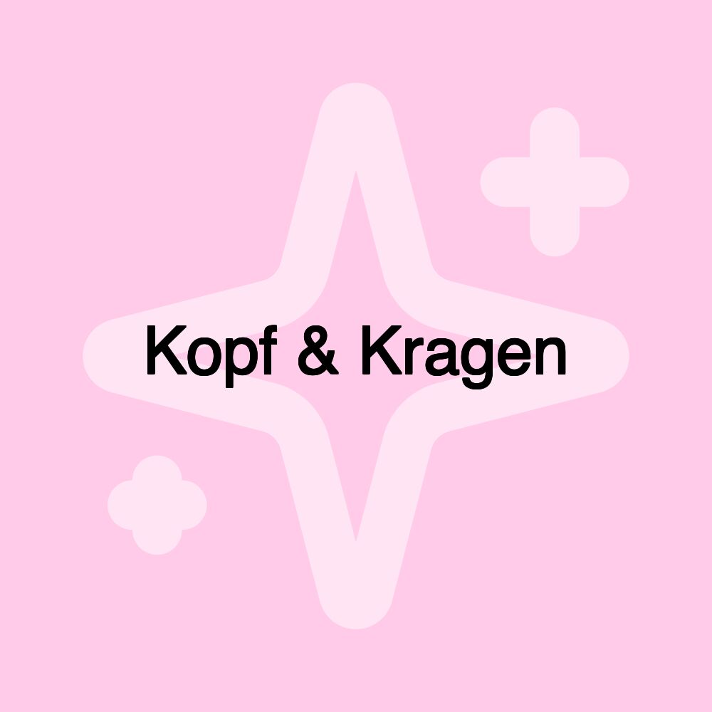 Kopf & Kragen