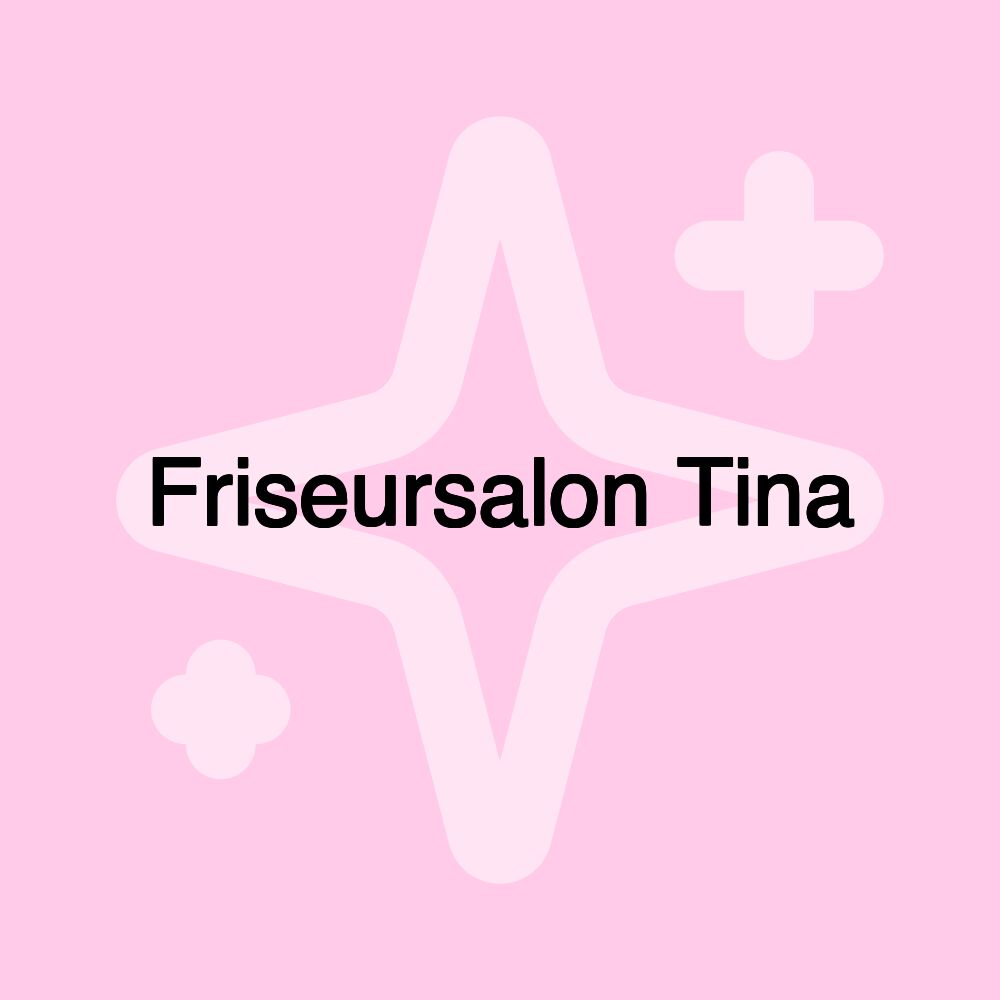 Friseursalon Tina