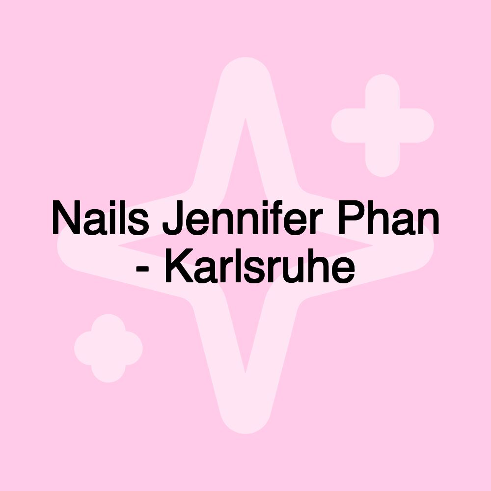 Nails Jennifer Phan - Karlsruhe