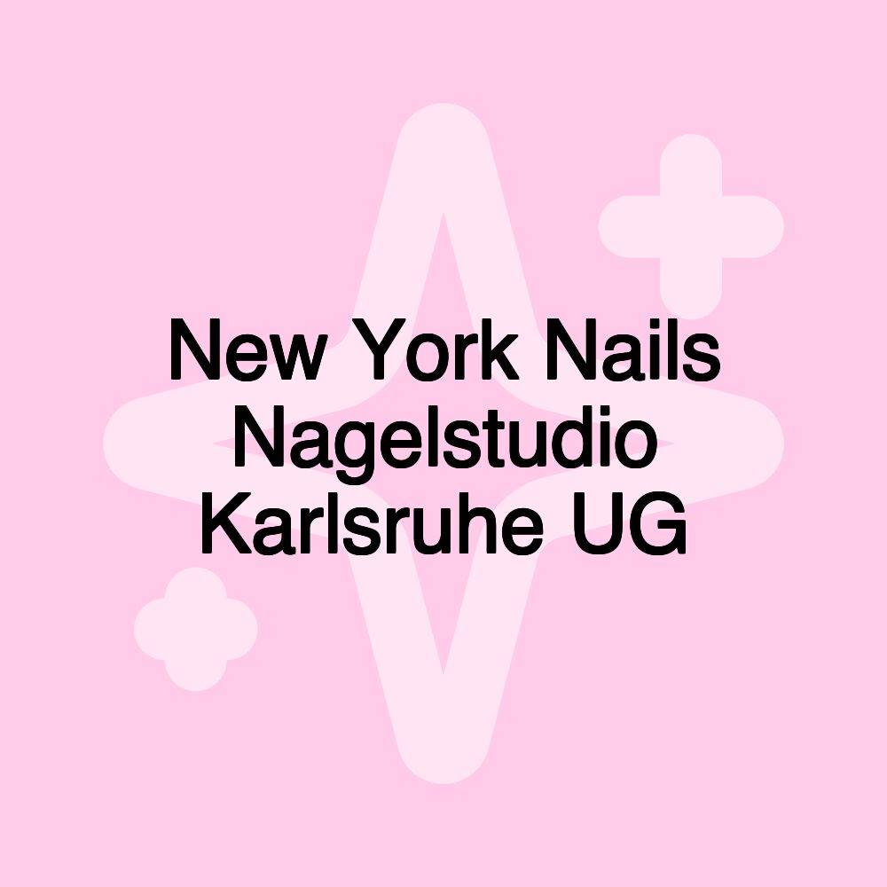 New York Nails Nagelstudio Karlsruhe UG