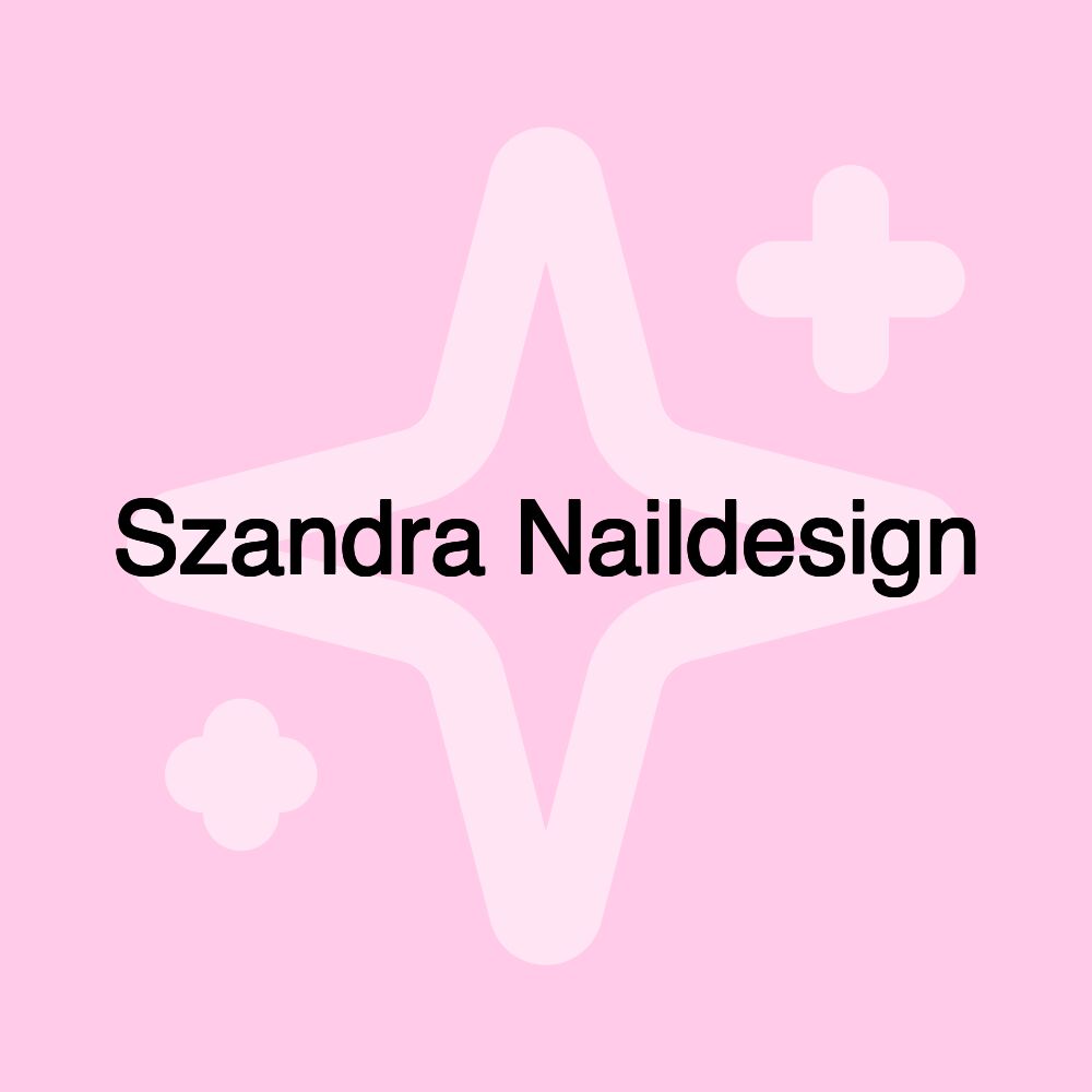 Szandra Naildesign