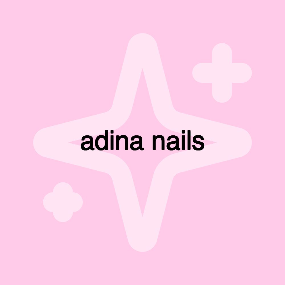 adina nails