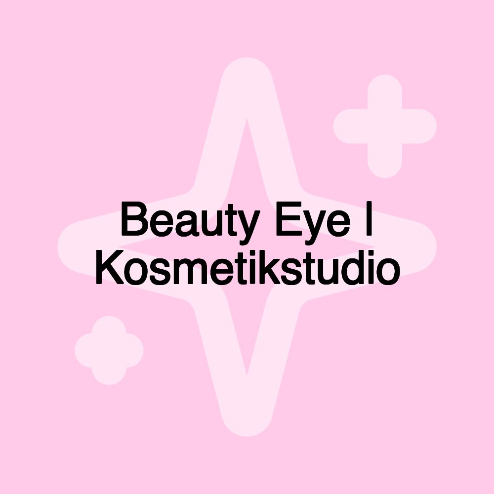 Beauty Eye | Kosmetikstudio