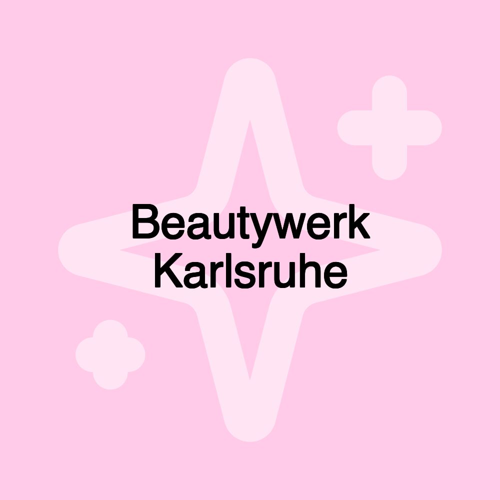 Beautywerk Karlsruhe