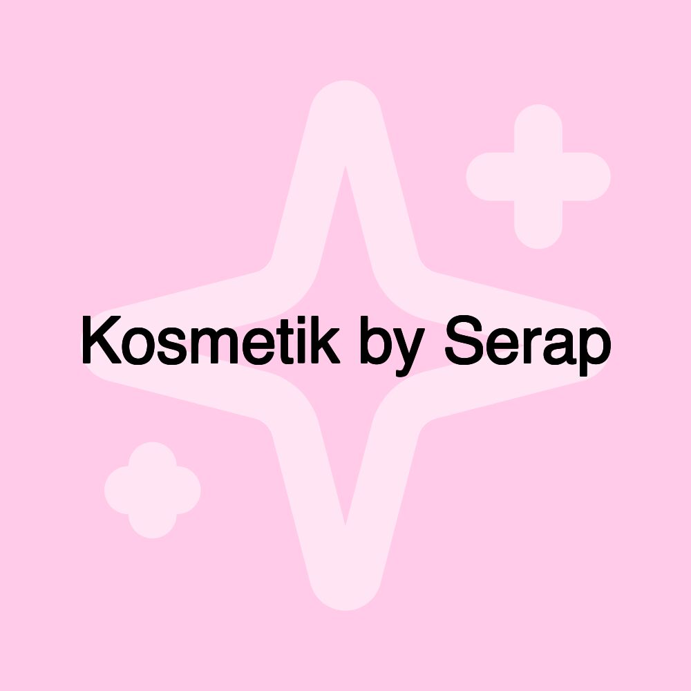 Kosmetik by Serap