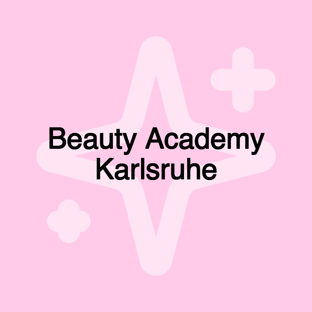 Beauty Academy Karlsruhe